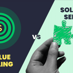 Value-Selling-vs-Solution-Selling-Why-Value-Wins